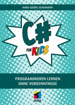 C# für Kids (eBook, PDF) - Schumann, Hans-Georg