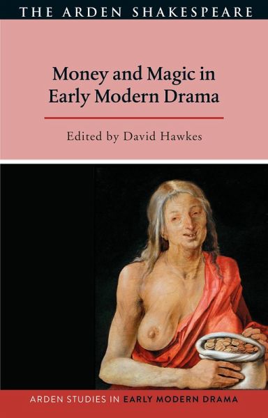 Money and Magic in Early Modern Drama (eBook, ePUB) Money and Magic in Early Modern Drama (eBook, ePUB)