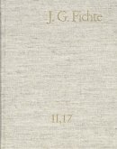 Johann Gottlieb Fichte: Gesamtausgabe / Reihe II: Nachgelassene Schriften. Band 17: Nachgelassene Schriften 1813-1814. Nachtrag (eBook, PDF)
