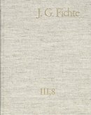 Johann Gottlieb Fichte: Gesamtausgabe / Reihe III: Briefe. Band 8: Briefe 1812-1814; Anhang 1815-1818; Nachträge 1789-1810 (eBook, PDF)