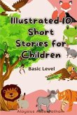 Illustrated 10 Short Stories For Children (eBook, ePUB)