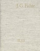 Johann Gottlieb Fichte: Gesamtausgabe / Reihe II: Nachgelassene Schriften. Band 13: Nachgelassene Schriften 1812 (eBook, PDF)