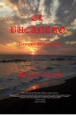 El Bucanero Tiempos De Tormentas (El Bucanero tiempos de Tormentas 1, #1) (eBook, ePUB)
