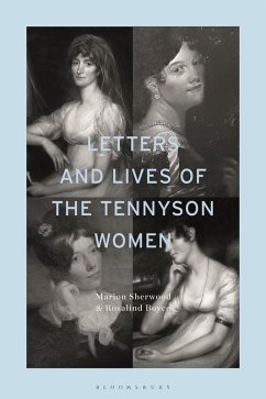 Letters and Lives of the Tennyson Women (eBook, ePUB) - Sherwood, Marion; Boyce, Rosalind
