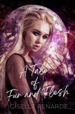 A Tale of Fur and Flesh (eBook, ePUB)