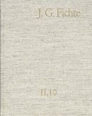 Johann Gottlieb Fichte: Gesamtausgabe / Reihe II: Nachgelassene Schriften. Band 10: Nachgelassene Schriften 1806-1807 (eBook, PDF)