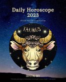 Taurus Daily Horoscope 2023 (Daily 2023, #2) (eBook, ePUB)