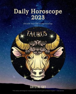 Taurus Daily Horoscope 2023 (Daily 2023, #2) (eBook, ePUB) - Sky, Crystal