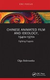 Chinese Animated Film and Ideology, 1940s-1970s (eBook, ePUB)