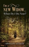 I'm a New Widow...What Do I Do Now? (eBook, ePUB)
