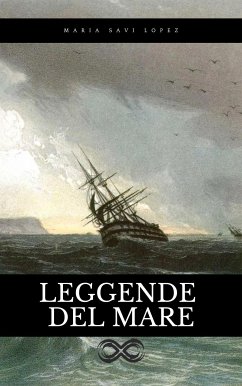 Leggende del Mare (eBook, ePUB) - Savi Lopez, Maria