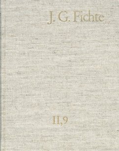 Johann Gottlieb Fichte: Gesamtausgabe / Reihe II: Nachgelassene Schriften. Band 9: Nachgelassene Schriften 1805-1807 (eBook, PDF) - Fichte, Johann Gottlieb