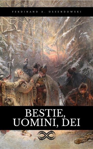 Bestie, Uomini, Dei (eBook, ePUB) Bestie, Uomini, Dei (eBook, ePUB)