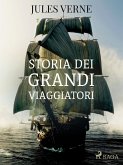 Storia dei grandi viaggiatori (eBook, ePUB)