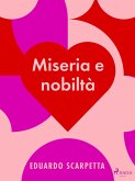 Miseria e nobiltà (eBook, ePUB)