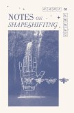 Notes on Shapeshifting (eBook, ePUB)