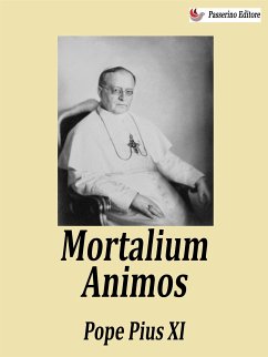 Mortalium animos (eBook, ePUB) - Pius XI, Pope