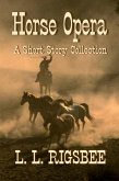 Horse Opera (eBook, ePUB) Horse Opera (eBook, ePUB)