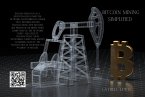Bitcoin Mining Simplified (eBook, ePUB)