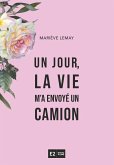 Un jour, la vie m'a envoye. un camion (eBook, ePUB) Un jour, la vie m'a envoye. un camion (eBook, ePUB)