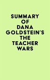Summary of Dana Goldstein's The Teacher Wars (eBook, ePUB)