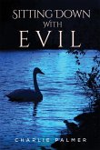 Sitting Down With Evil (eBook, ePUB)