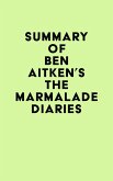 Summary of Ben Aitken's The Marmalade Diaries (eBook, ePUB)