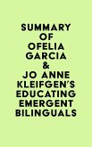 Summary of Ofelia Garcia & Jo Anne Kleifgen's Educating Emergent Bilinguals (eBook, ePUB)