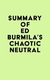 Summary of Ed Burmila's Chaotic Neutral (eBook, ePUB)