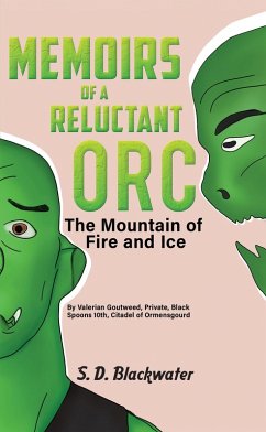 Memoirs of a Reluctant Orc (eBook, ePUB) - Blackwater, S. D.