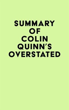 Summary of Colin Quinn's Overstated (eBook, ePUB) - IRB Media