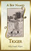 Boy Named Tigger (eBook, ePUB)