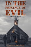 In the Presence of Evil (eBook, ePUB)