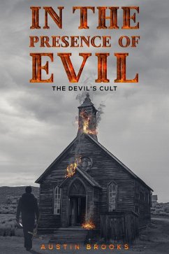 Cover In the Presence of Evil (eBook, ePUB)