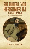 Sir Hubert von Herkomer RA 1849-1914 (eBook, ePUB)