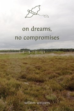 on dreams, no compromises (eBook, ePUB) - Weijters, Willem