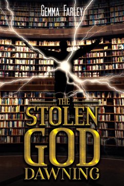 The Stolen God - Dawning (eBook, ePUB) - Farley, Gemma
