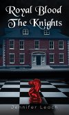 Royal Blood - The Knights (eBook, ePUB)