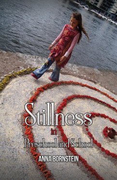 Stillness in Preschool and School (eBook, ePUB) - Bornstein, Anna