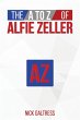 A to Z of Alfie Zeller (eBook, ePUB) - Bild 1