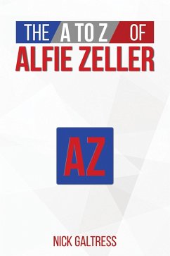 A to Z of Alfie Zeller (eBook, ePUB) Cover A to Z of Alfie Zeller (eBook, ePUB)