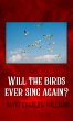Will the Birds Ever Sing Again? (eBook,... - Bild 1