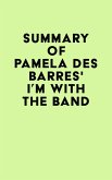 Summary of Pamela Des Barres's I'm with the Band (eBook, ePUB)