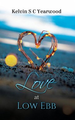 Love at Low Ebb (eBook, ePUB) - Yearwood, Kelvin S C