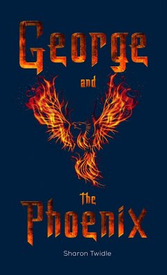 Cover George and the Phoenix (eBook, ePUB)