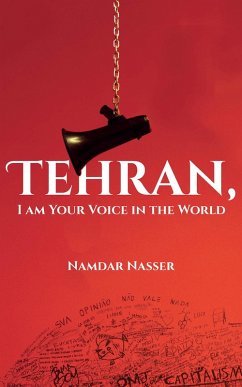 Cover Tehran, I am Your Voice in the World (eBook, ePUB)