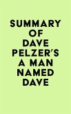 Summary of Dave Pelzer's A Man Named Dave (eBook, ePUB)