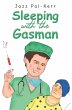 Sleeping with the Gasman (eBook, ePUB) - Bild 1