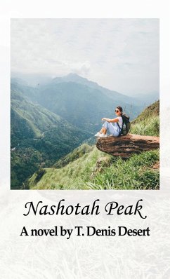 Nashotah Peak (eBook, ePUB) - Desert, T. Denis
