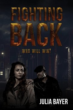 Fighting Back (eBook, ePUB) - Bayer, Julia